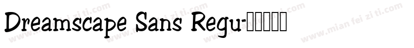 Dreamscape Sans Regu字体转换
